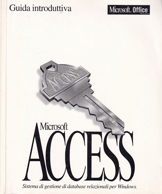 Microsoft access - guida introduttiva - versione 2.0 ambiente operativo 1994 