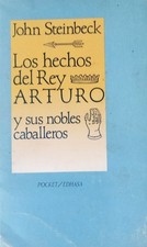 John Steinbeck-Los hechos del Rey Arturo y sus nobles caballeros.Edhasa.1989.