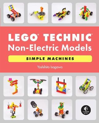 LEGO Technic Non-Electric Models: Simple Machines - 9781718501201