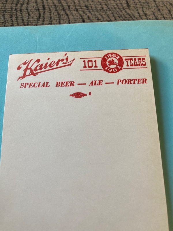 NOS 1963 KAIERS BEER "101 yrs" Unused Notepad MahanoyCity, PA.