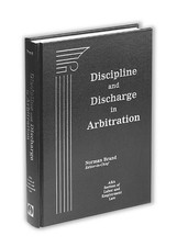 Discipline & Discharge in Arbitration by Norm...