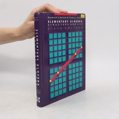 Elementary Algebra: Structure and Use - Fifth Edition  |  Raymond A. Barnett