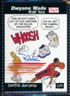2005-06 Topps Style '52 ROB CABRERA Signed DWYANE WADE Art Card DWT2  Ser# 69/75