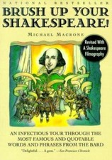 Brush Up Your Shakespeare!: An Infectious Tour Through the Most Famous and Quot
