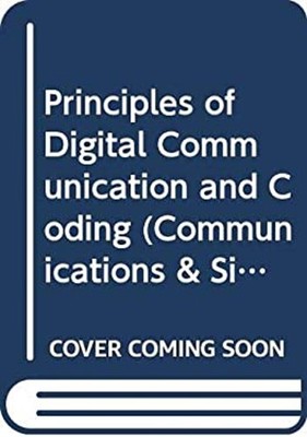Principles of Digital Communication and Coding Hardcover