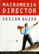 Macromedia Director Design Guide/Book and Macintosh Cd Rom By Le