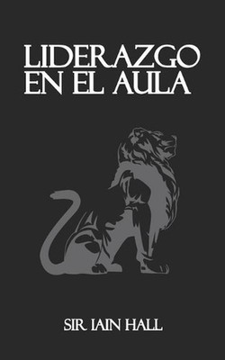 Liderazgo en el aula by Emily Hall (Spanish) Paperback Book