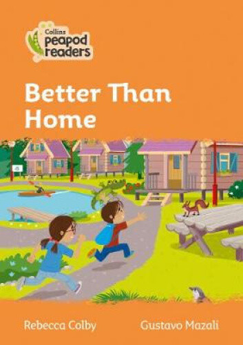 Thumbnail - Better Than Home: Level 4 (collins Peapod Readers) By Rebecca Colby
