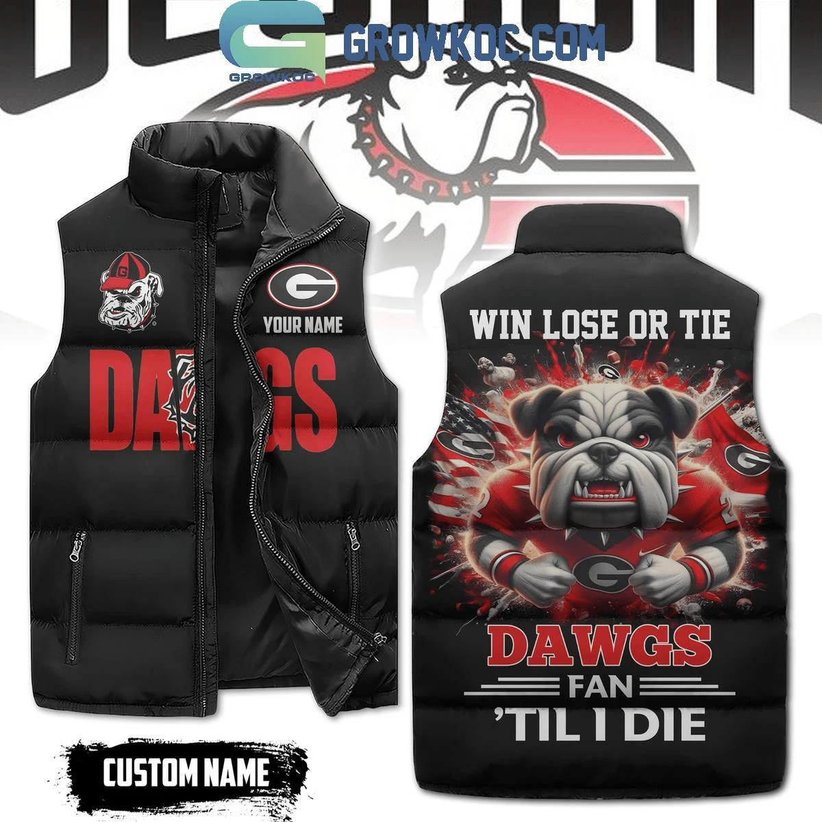 GA bulldogs Dawgs Fan Till I Die Personalized Sleeveless Puffer Jacket