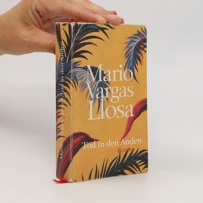 Tod in den Anden: Roman  |  Mario Vargas Llosa