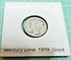 1919 Mercury Dime, 90% Silver, Good Circulated Condition, No Mint Mark