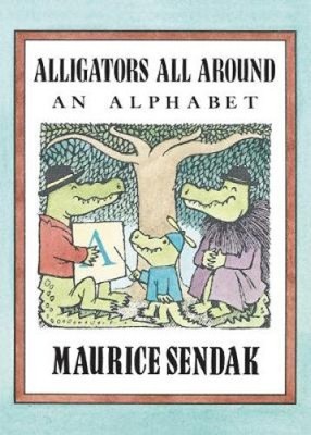 Alligators All Around: An Alphabet by Maurice Sendak