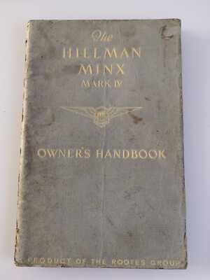 The Hillman Minx Mark IV Owner's Handbook July 1950 IB228-3 Rootes Group 