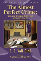 The Almost Perfect Crime | True Crime Featuring Philo Vance, With Other Stories