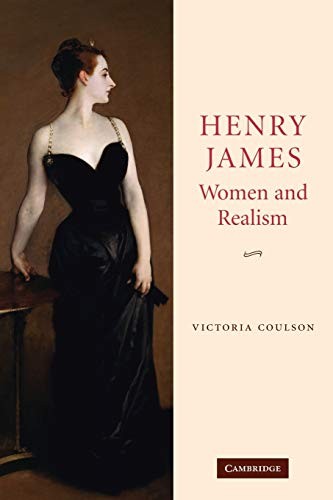 Henry James, Women and Realism,Victoria Coulson