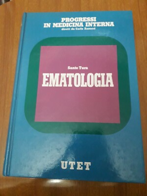 HÄMATOLOGIE. Prozesse in der Inneren Medizin. Sante Tura Ed. UTET 1988