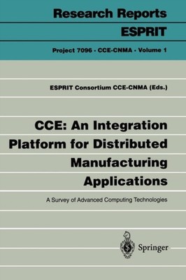 ESPRIT Consortium CC - CCE  An Integration Platform for Distributed Ma - X555z