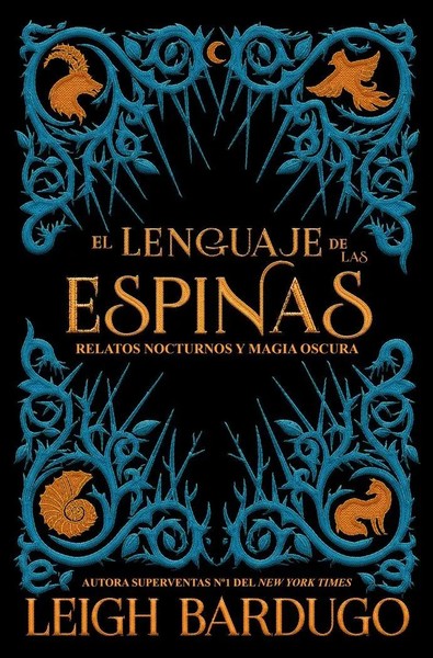 Leigh Bardugo | El Lenguaje De Las Espinas | Taschenbuch | Spanisch (2018)-image