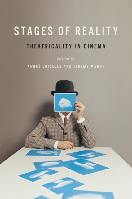 Stages of Reality by André Loiselle HARDBACK 9781442643529
