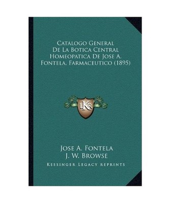 Catalogo General de La Botica Central Homeopatica de Jose A. Fontela, Farmaceuti