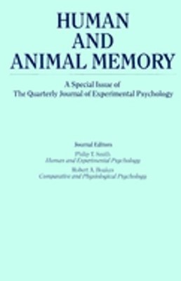 Human and Animal Memory: A Special Issue of the Quarterly Journal of by Boakes