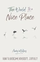 Amy Molloy | World Is A Nice Place, The | Taschenbuch | Englisch (2018)
