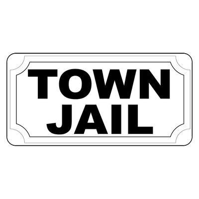 Town Jail Black Retro Vintage Style Metal Sign - 8 In X 12 In With ...