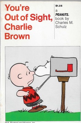You´re Out of Sight, Charlie Brown A Peanuts Book by Charles M. Schulz USA 1970