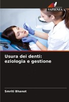 Smriti Bhanot | Usura Dei Denti: Eziologia E Gestione | Taschenbuch (2024)