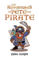 Helen Wright | The Adventures Of Pete The Pirate | Taschenbuch | Englisch (2013)