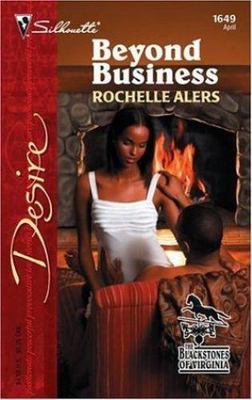 Beyond Business (The Blackstones of Virginia, 3) by Rochelle Alers