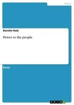 Power to the people Kerstin Holz Taschenbuch 16 S. Englisch 2007 GRIN Verlag