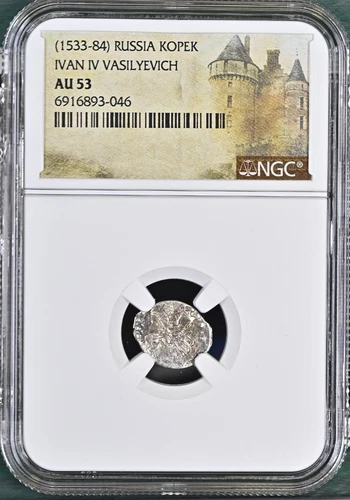 Ivan IV Vasilyevich The Terrible Russia NGC AU 53 Silver Kopek AD 1533-84 Tyrant
