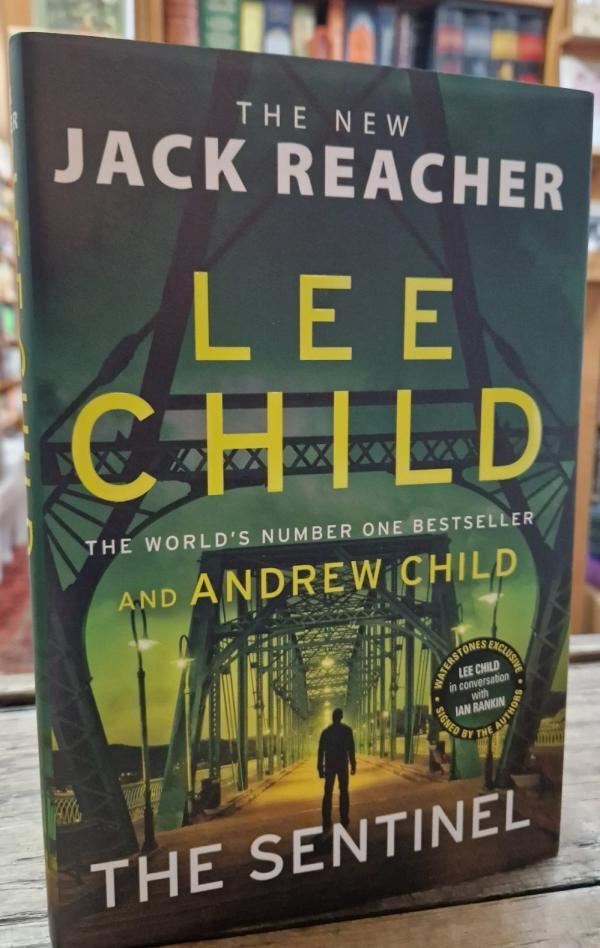 The Sentinel: (Jack Reacher 25) : Lee Child