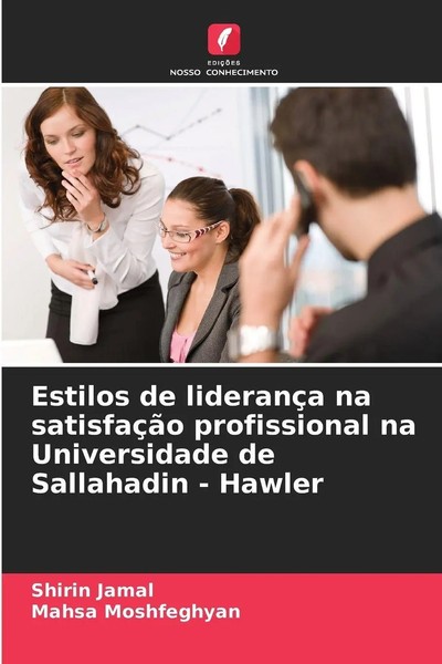 Shirin Jamal (U. A.) | Estilos De LiderançA Na SatisfaçãO Profissional Na...-image