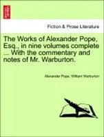 Alexander Pope (U. A.) | Pope, A: Works Of Alexander Pope, Esq., In Nine...