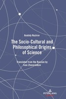 Anatoly Nazirov | The Socio-Cultural And Philosophical Origins Of Science | Buch