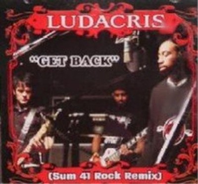LUDACRIS GET BACK (SUM 41 ROCK REMIX) (ENHANCED) (CD)