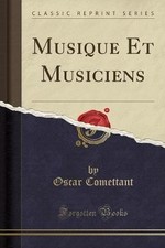 Musique Et Musiciens Classic Reprint, Oscar Comett