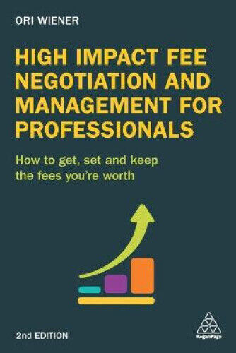 Thumbnail - High Impact Fee Negotiation And Management For Professionals: How To