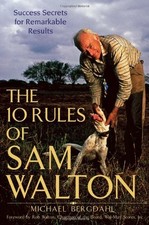 THE 10 RULES OF SAM WALTON: SUCCESS SECRETS FOR REMARKABLE By Michael Bergdahl