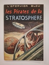BD L' ÉPERVIER BLEU Les Pirates De la Stratosphère SIRIUS Rééd 1954 Dupuis BE 