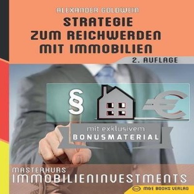 Strategie zum Reichwerden mit Immobilien Masterkurs Immobilieninv