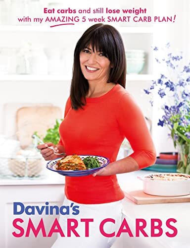Davinas Smart Carbs Eat Carbs And Still Lose Weight By Davina McCall Book NEW