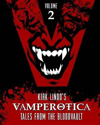 Vamperotica: Tales from the Bloodvault V2 By Kirk Lindo - New Copy - 97815327...