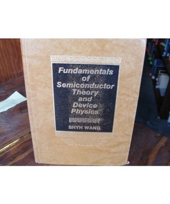 Fundamentals of Semiconductor Theory and Device Physics 