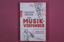 277089 Christoph Drösser DER MUSIKVERFÜHRER...