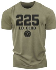 152. 225 Club Funny Motivational Workout Gym T-Shirt for Men