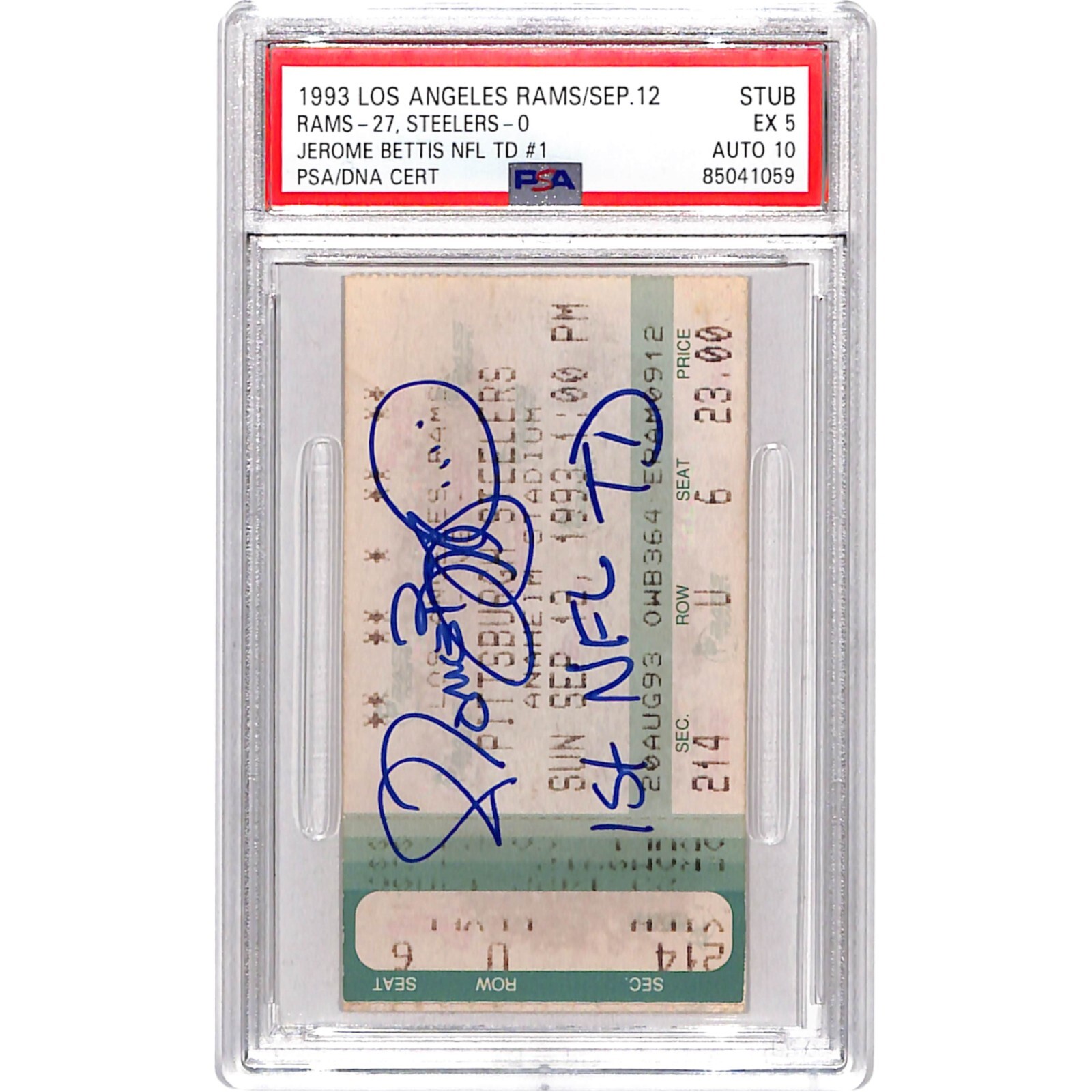 Jerome Bettis Autographed Signed Pittsburgh Steelers 09/12/93 1St Td Slab Ticket PSA 