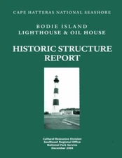 Historic Structure Report: Lighthouse And Oil House: Cape Hatteras National...